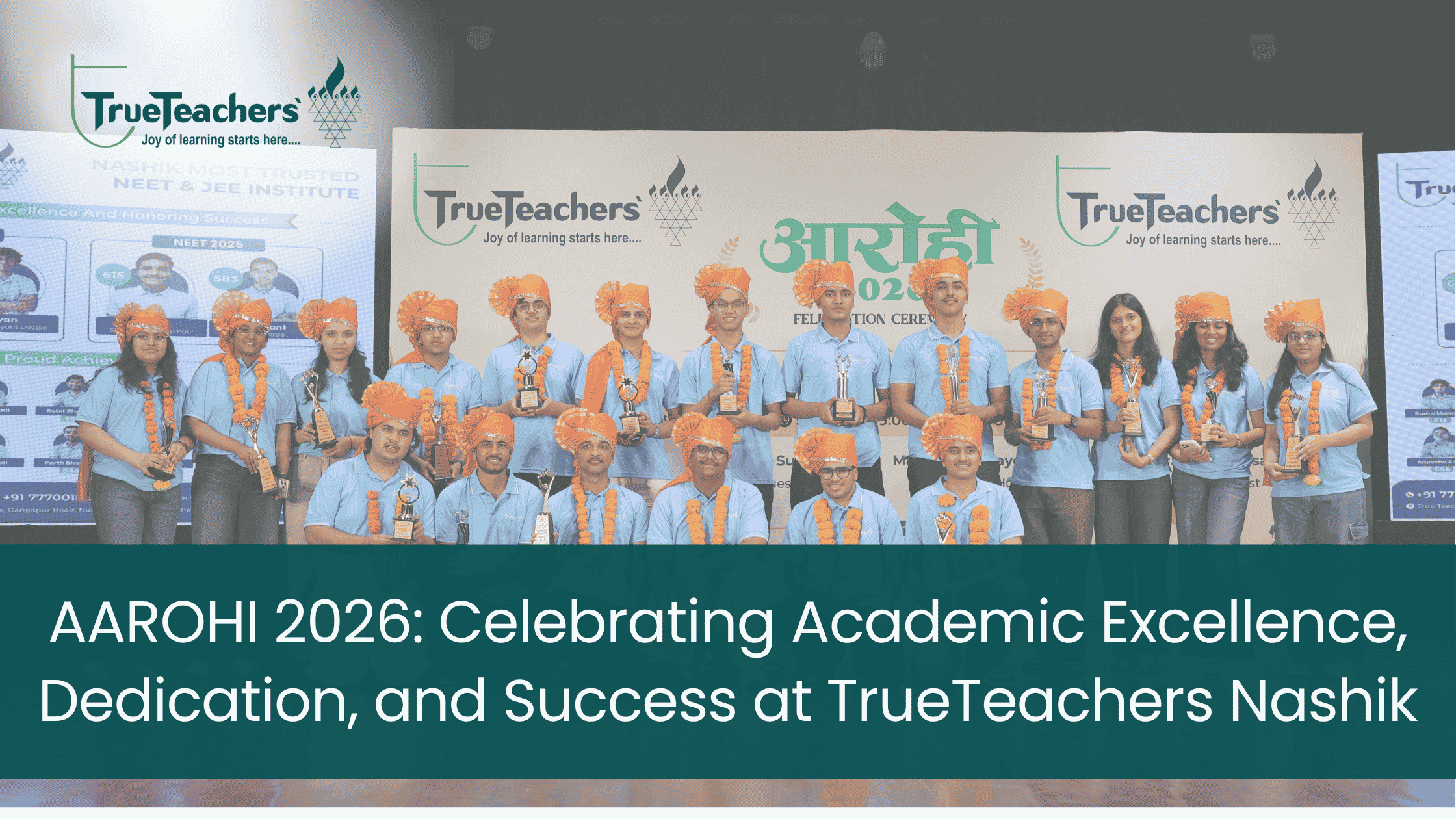 AAROHI 2026: Celebrating NEET & JEE Achievers at TrueTeachers Nashik